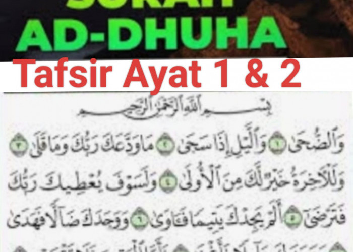 Inilah Penjelasan Tafsir Ayat 1 & 2 Surat  Adh-Dhuha