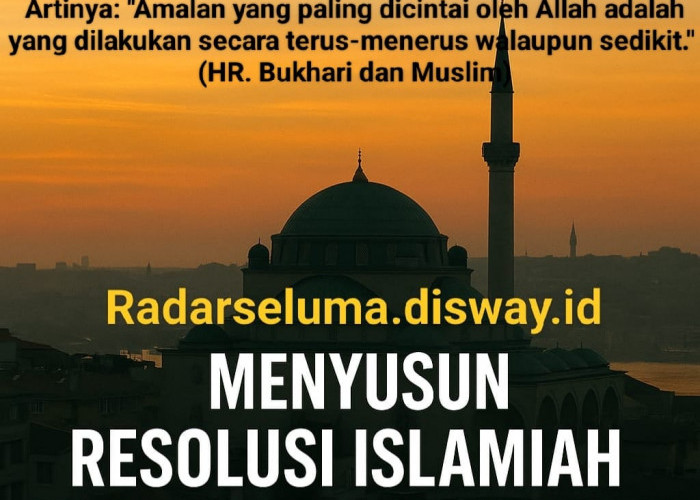 Menyusun Resolusi Islamiah di Tahun Baru Hijriyah: Menjadi Pribadi yang Lebih Taat dan Bermanfaat