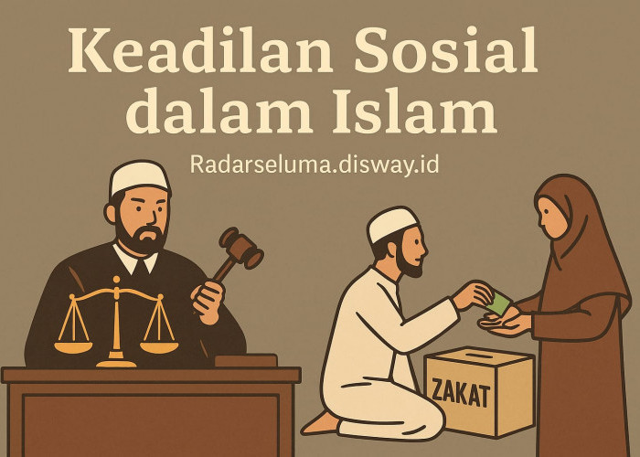 Inilah Konsep Keadilan Sosial dalam Ajaran Islam 