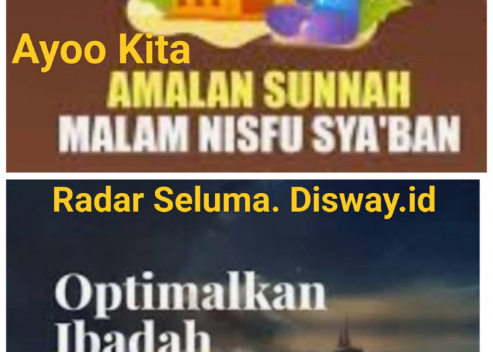 Inilah Beberapa Amalan Sunnah Yang Diajarkan Rasulullah SAW Di Bulan Syaban Part Tiga