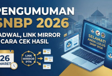 Jadwal Pengumuman SNBP 2026, 31 Maret 2026, Cara Cek Hasil Seleksi di Link Utama
