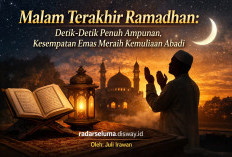 Malam Terakhir Ramadhan: Detik-Detik Penuh Ampunan, Kesempatan Emas Meraih Kemuliaan Abadi