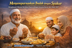 Menyempurnakan Ibadah dengan Rasa Syukur: Menghayati Nikmat Berbuka Puasa sebagai Karunia Besar dari Allah SWT