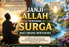 Janji Allah Tentang Surga bagi Orang Bertakwa: Balasan Abadi yang Penuh Kenikmatan dan Kemuliaan