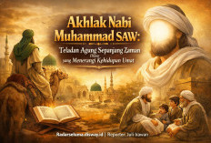 “Akhlak Nabi Muhammad SAW: Teladan Agung Sepanjang Zaman yang Menerangi Kehidupan Umat”