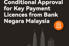    XTransfer Receives Malaysia Central Bank’s Conditional Approval for Key Payment Licences