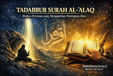 Tadabbur Surah Al-‘Alaq: Wahyu Pertama yang Mengubah Peradaban dan Mengajarkan Pentingnya Ilmu