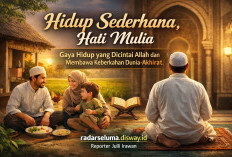 Hidup Sederhana, Hati Mulia: Gaya Hidup yang Dicintai Allah dan Membawa Keberkahan Dunia-Akhirat