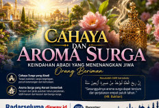 Cahaya dan Aroma Surga: Keindahan Abadi yang Menenangkan Jiwa Orang Beriman
