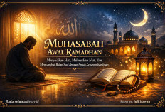 Muhasabah Awal Ramadhan: Menyucikan Hati, Meluruskan Niat, dan Menyambut Bulan Suci dengan Penuh Kesungguhan I
