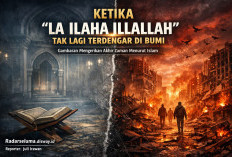 “La Ilaha Illallah” Tak Lagi Terdengar di Bumi: Gambaran Mengerikan Akhir Zaman Menurut Al-Qur’an dan Hadits